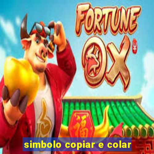 simbolo copiar e colar